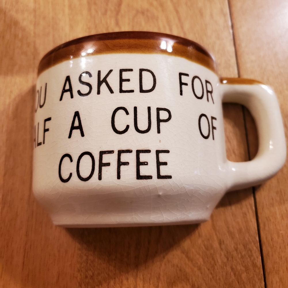 Vintage Funny Mug "You Asked For Half A Cup Of Coffee" Souvenir Mug Florida